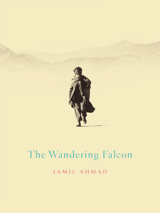 Title details for The Wandering Falcon by Jamil Ahmad - Available